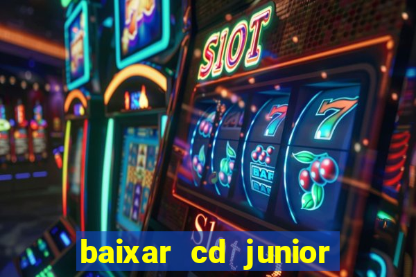 baixar cd junior marques 2024